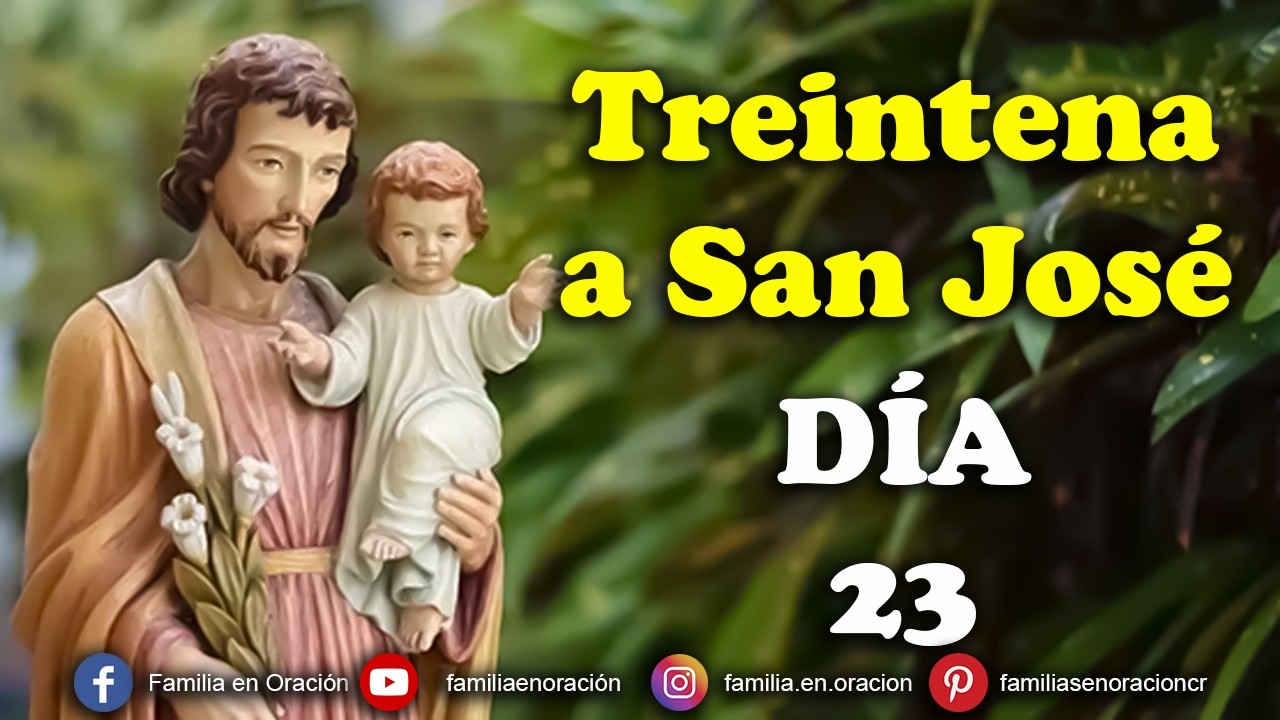 Treintena a San José - Día 23🙏 11 de marzo 2026