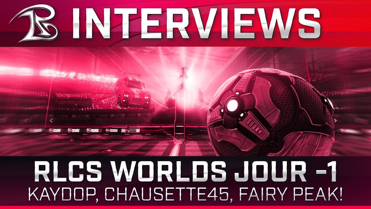 Interview RLCS J-1: Chausette45, Fairy Peak!, Kaydop