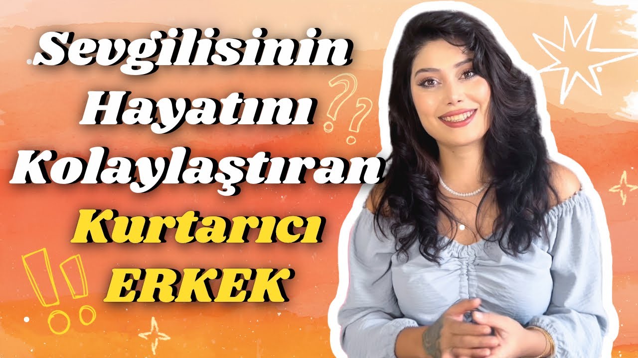 SEVGİLİNİN HAYATINI KOLAYLAŞTIRAN KURTARICI ERKEK NEDEN SORUN YAŞAR?