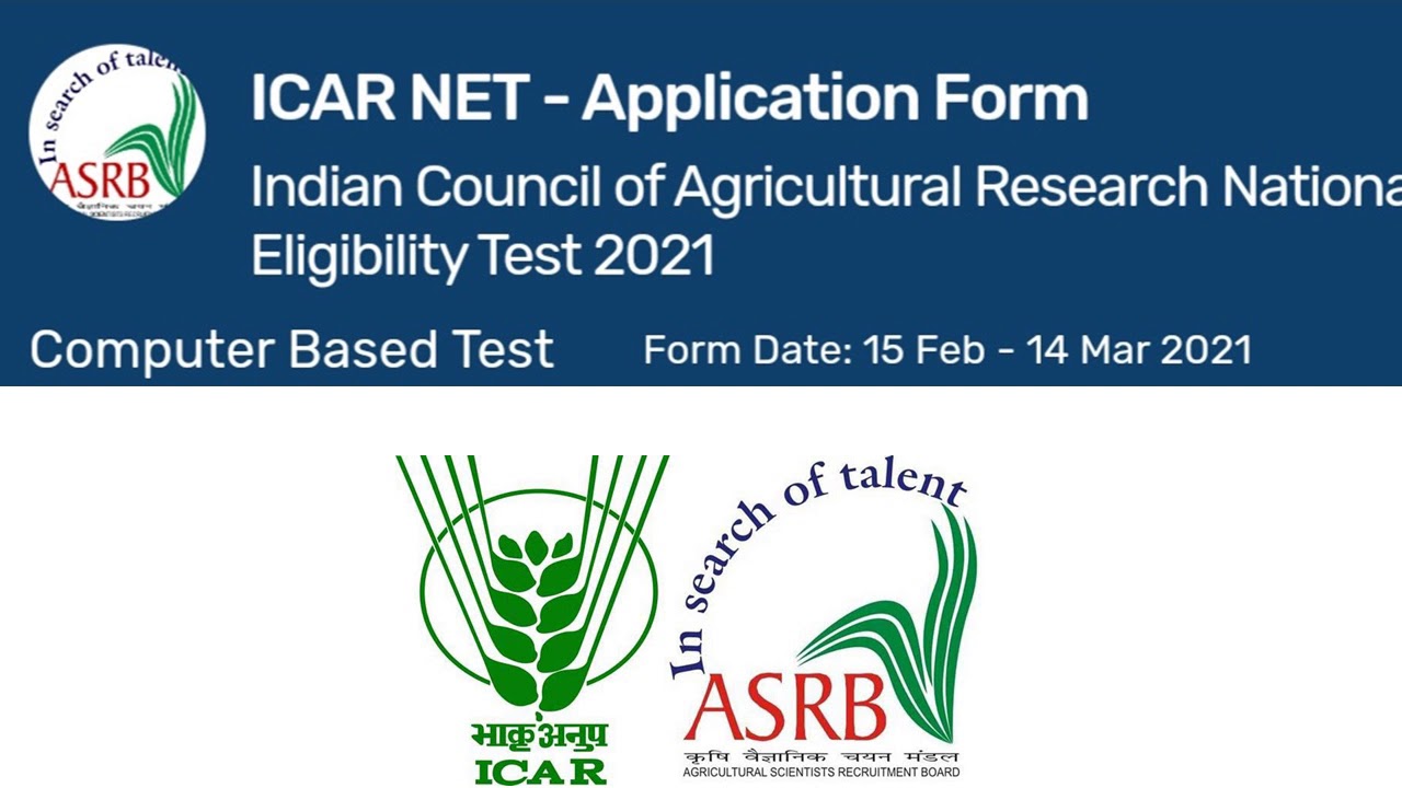 ICAR NET EXAM 2021 / ASRB NET 2021 / Application Form release  tentative date