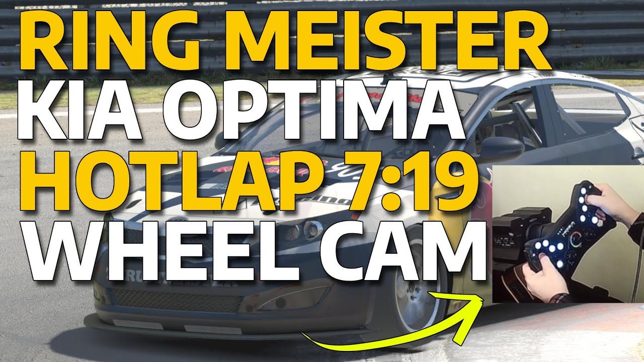 Blistering 7:19 Kia Optima Hotlap at Nordschleife | iRacing Ring Meister S4W7!