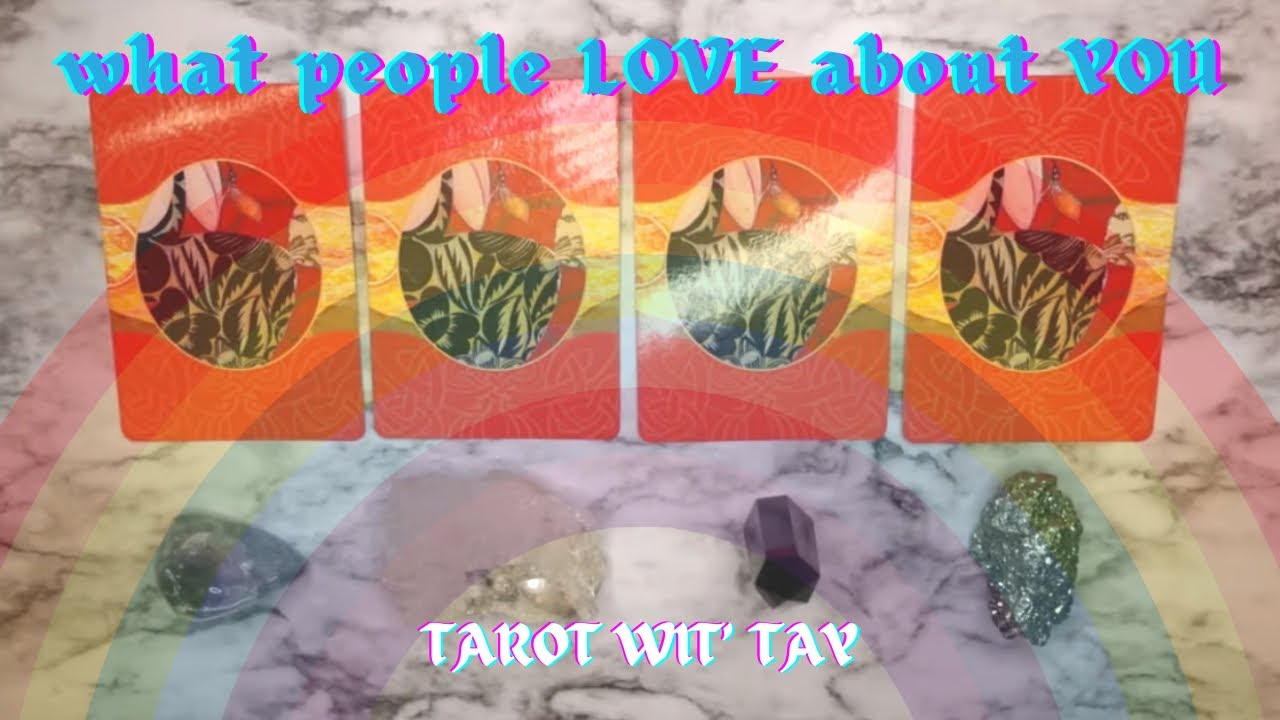 what do people 💌LOVE💋 about YOU | pick a card