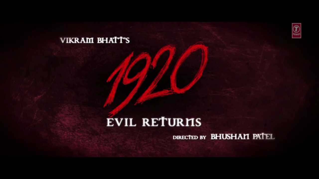 1920 Evil Returns Official Theatrical Trailer | Aftab Shivdasani