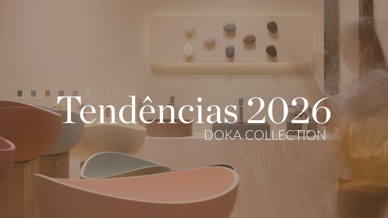 Tendências 2026: Novo Design de Banheiros e Cozinhas por Doka | Lançamentos Doka Collection 2026