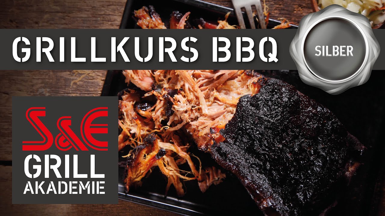 S&E Grillakademie - Grillkurs Silber BBQ