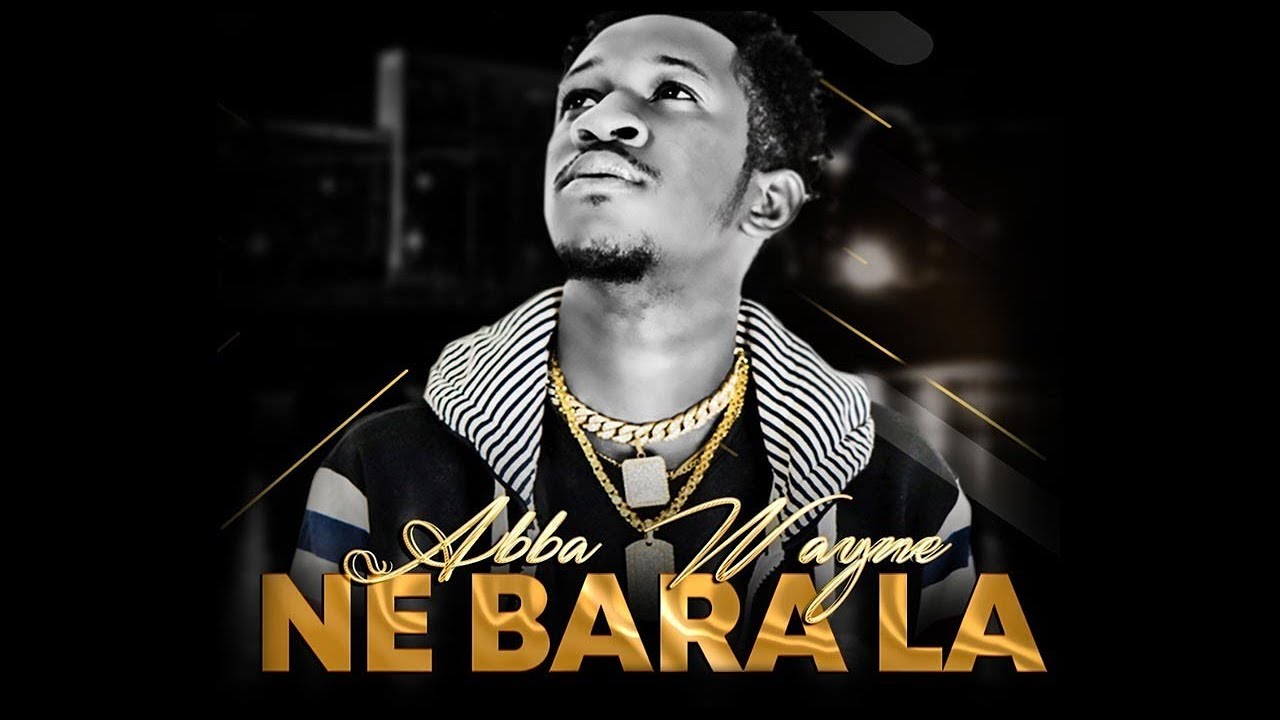 ABBA WAYNE - NE BARA LA (2019)