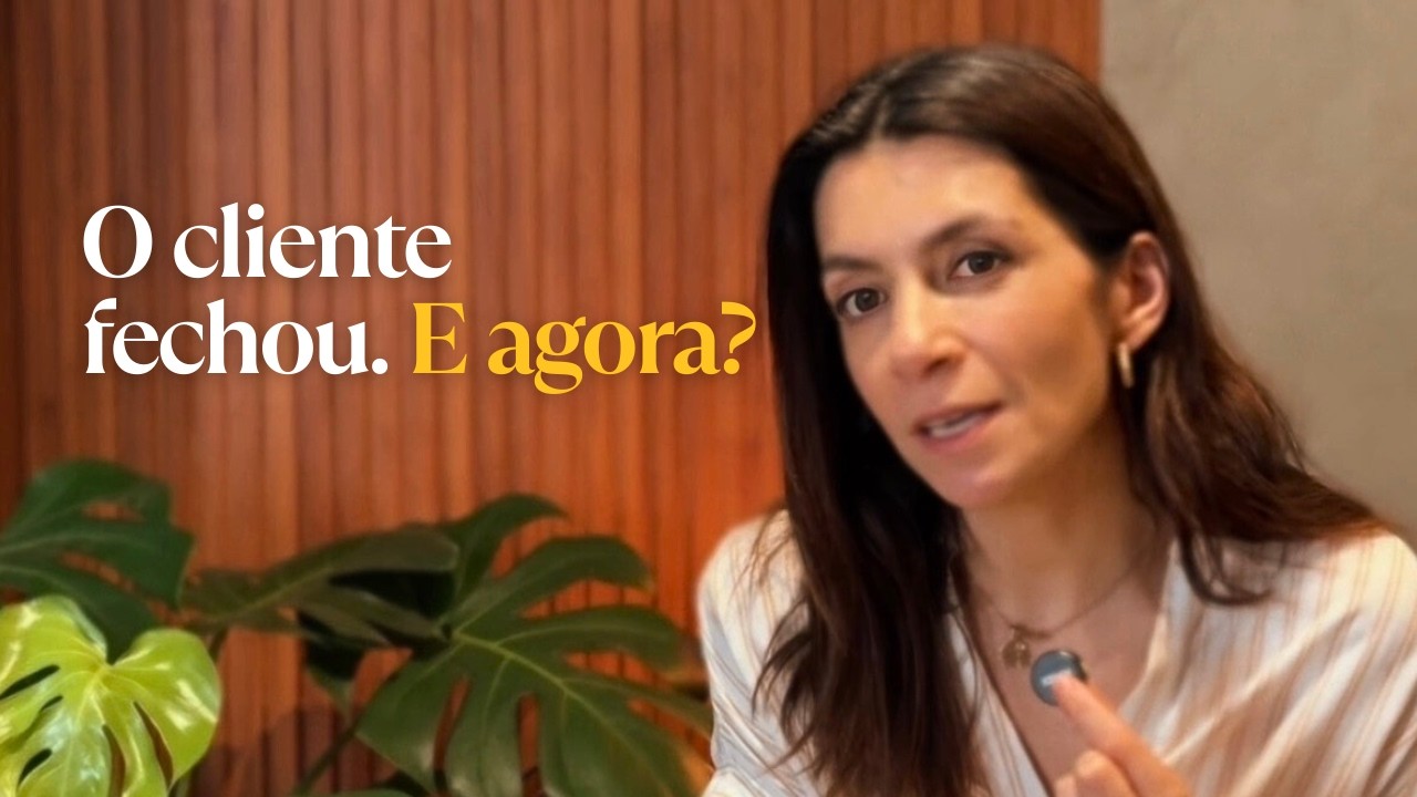 O cliente fechou. E agora?