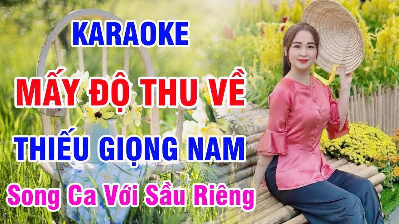 Mấy Độ Thu Về 🌺 Karaoke Song Ca Thiếu Giọng Nam - Song Ca Cùng Sầu Riêng 