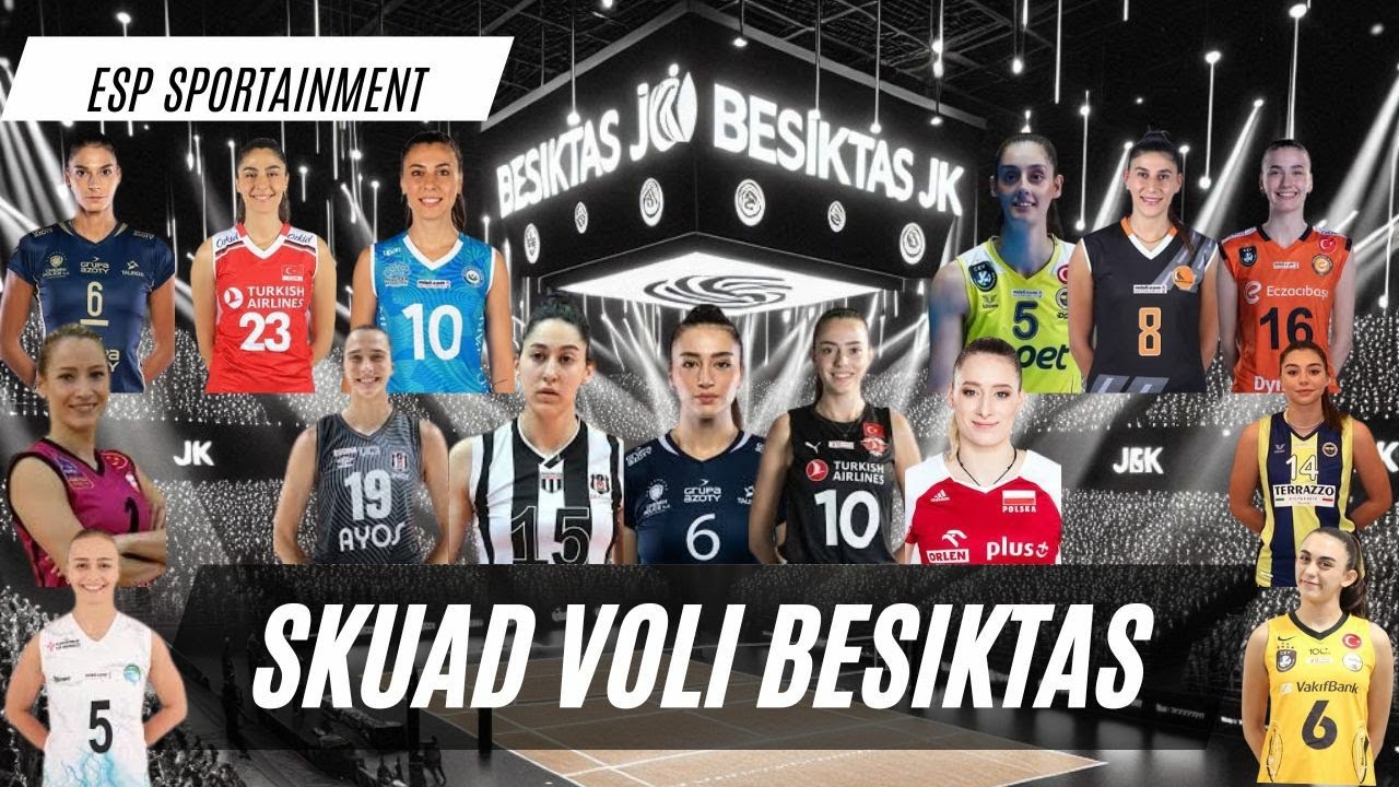 Skuad Tim Voli Putri Besiktas Di Sultanlar Ligi 24/25❗Mantan Pemain BJB Tandamata Bergabung❗Siapakah