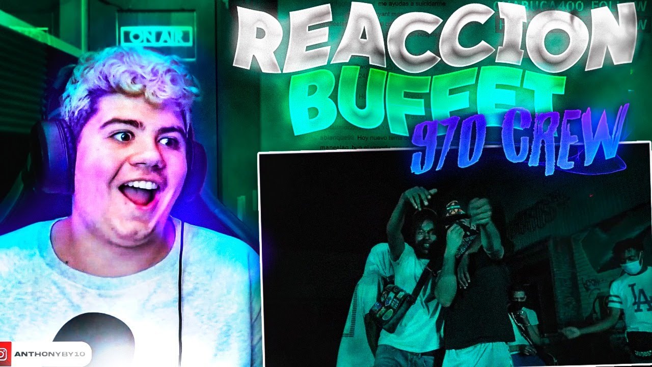 (REACCIÓN) 970BLOCK - BUFFET - PATRON970 X B10 X YXUNGDY970 X KG970 X BARRY970 X GNERAL970 X LILJ970