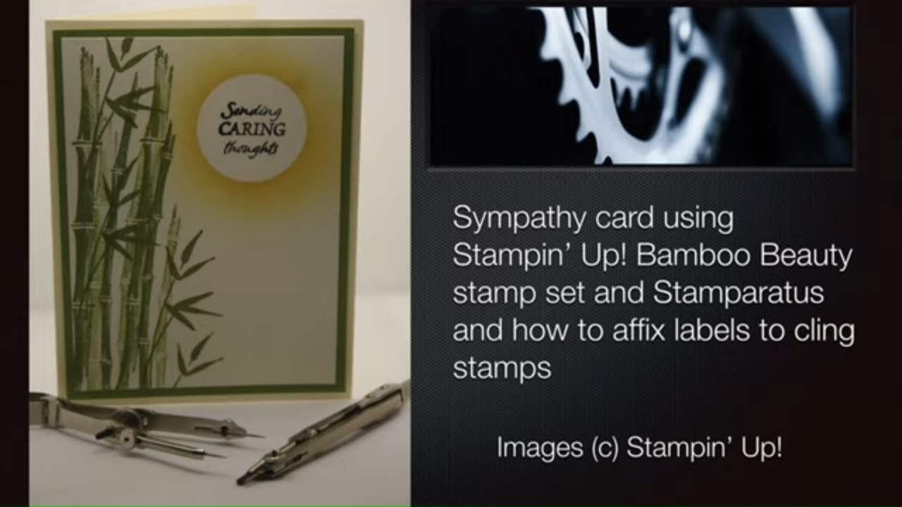 Sympathy card using Stampin' Up! Bamboo Beauty stamp set and how to affix labels to cling stamps
