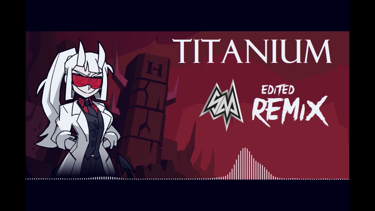 Helltaker - Titanium (Solo Edition) [Edited SayMaxWell Remix]