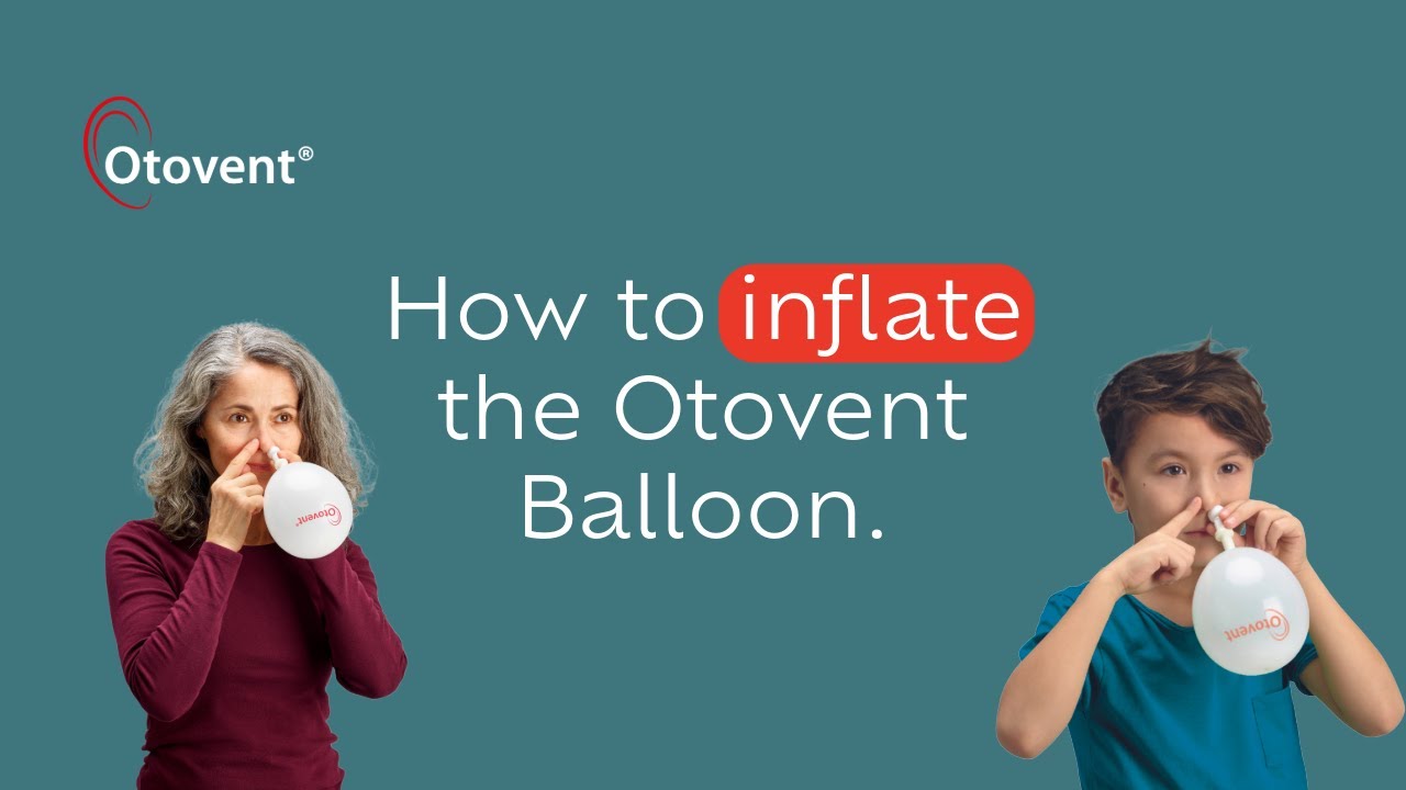 How to inflate the Otovent balloon.