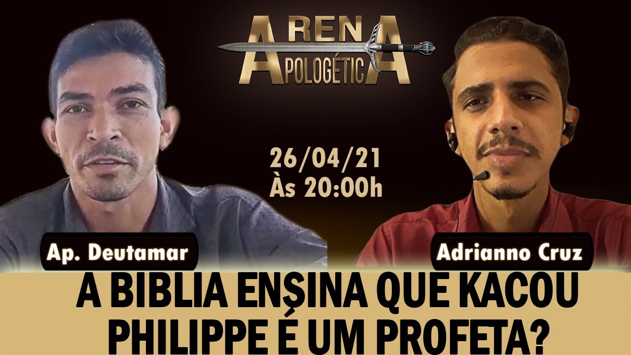 DEBATE: A BÍBLIA ENSINA QUE KACOU PHILIPPE É UM PROFETA? | Arena Apologética