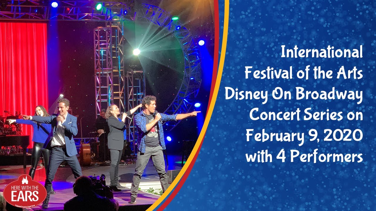 Festival of the Arts Disney on Broadway Concert Series on February 9, 2020, with 4 Performers