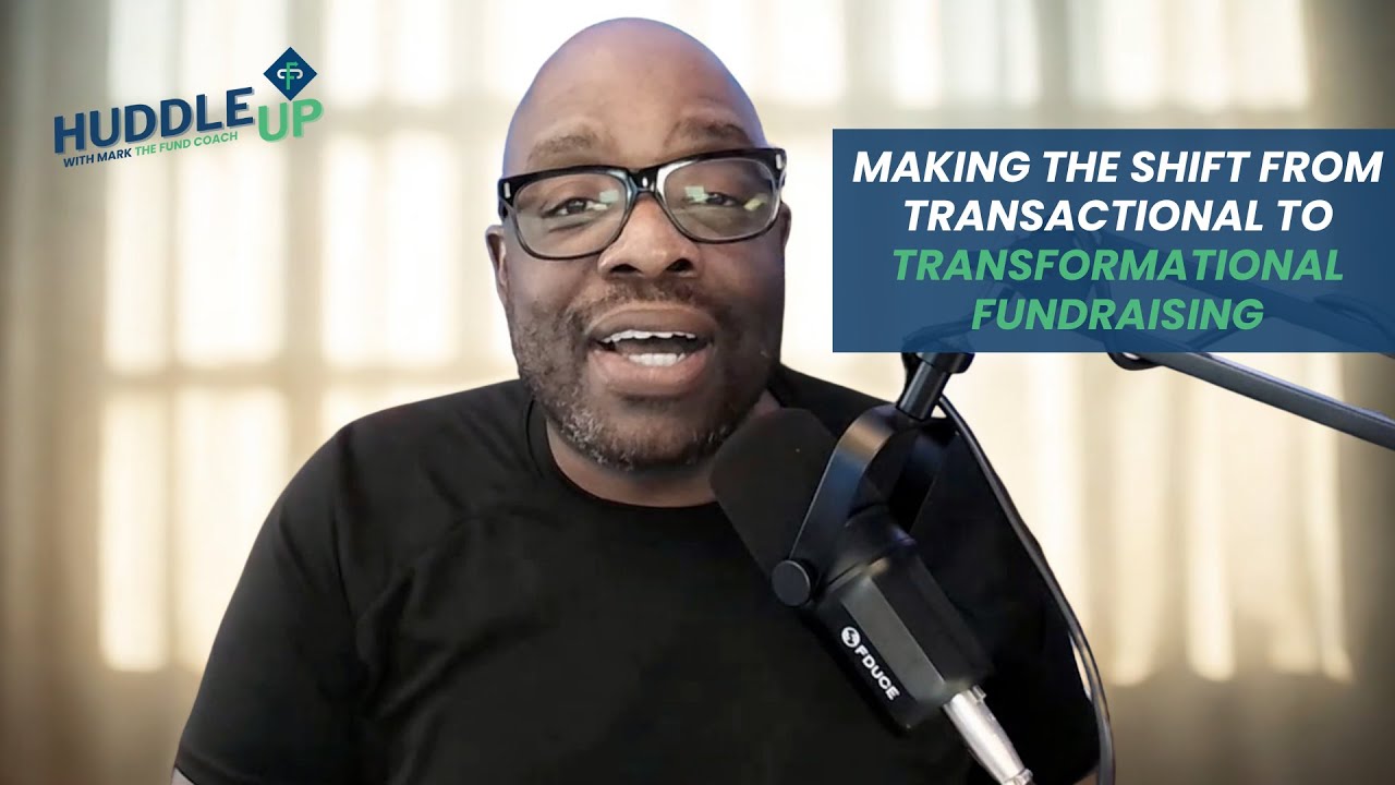 S2 E1 - Making the Shift from Transactional to Transformational Fundraising