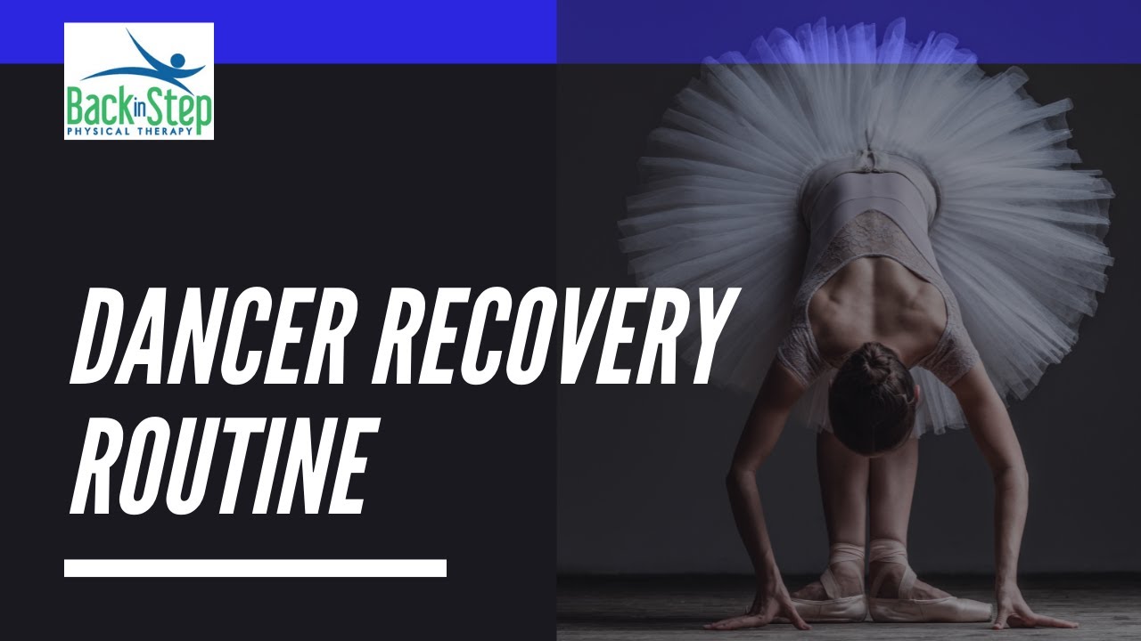 Dancer Recovery Routine