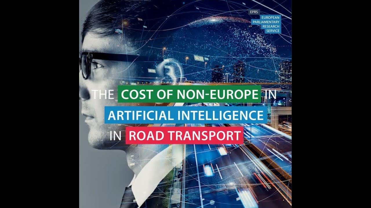 The cost of non-Europe in artificial intelligence in road transport