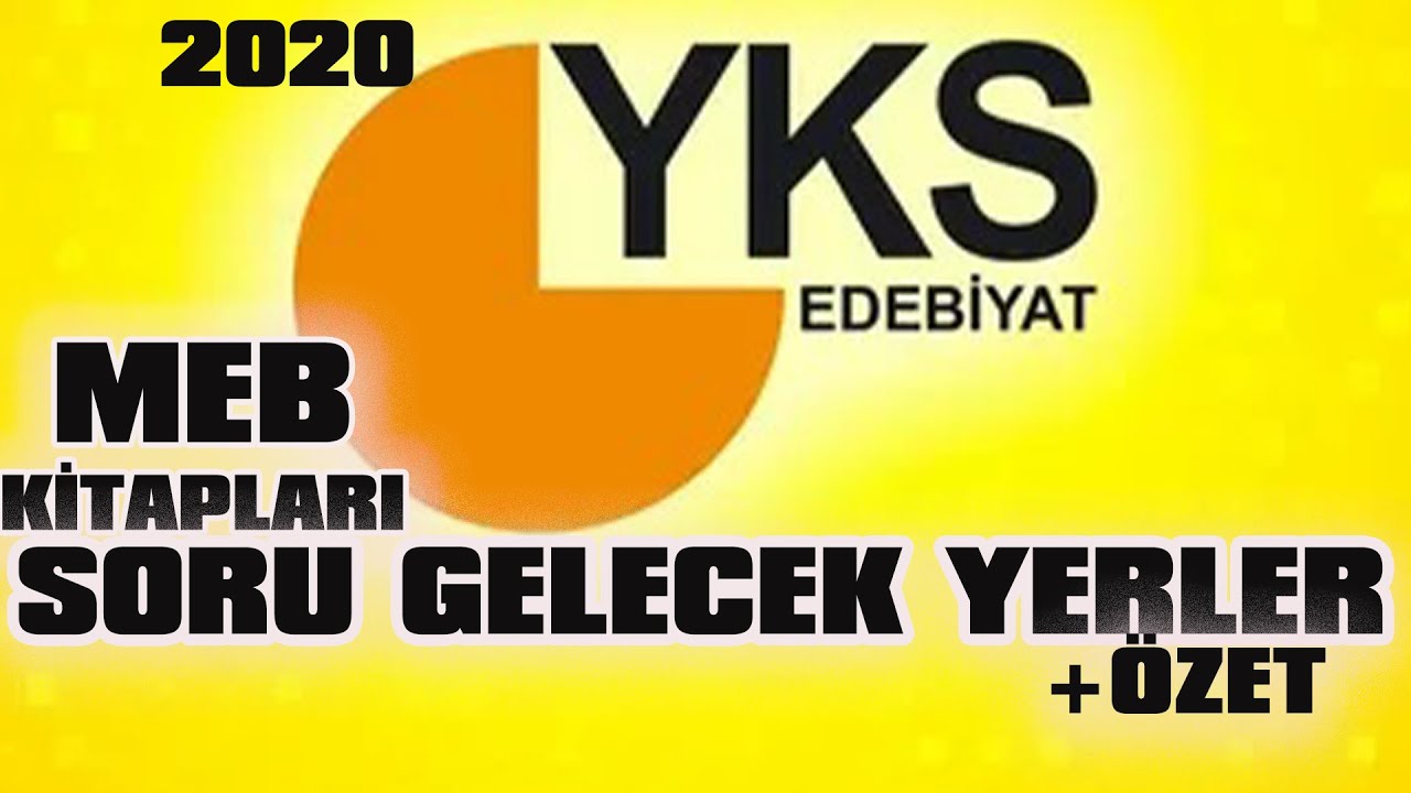 YKS Edebiyat Meb Kitapları Soru Gelecek Yerler+Özet