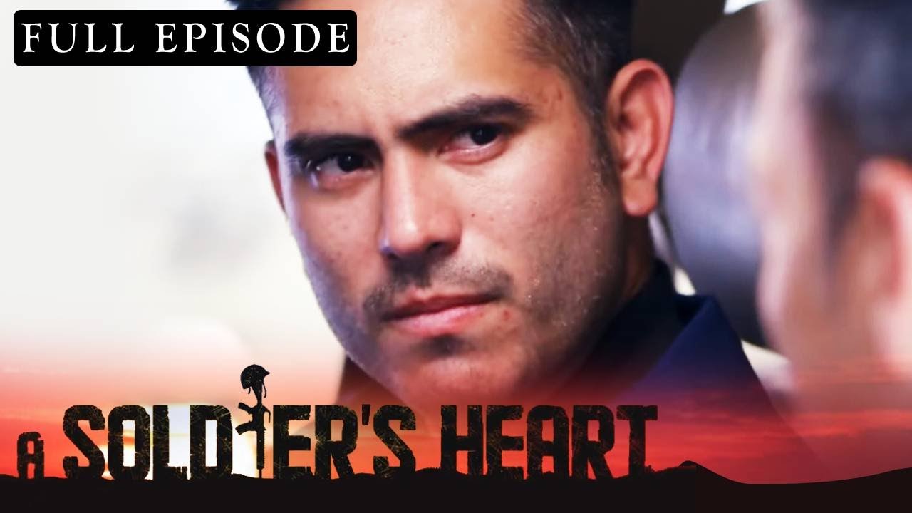 Full Episode 51 | A Soldier's Heart [ENG SUB]