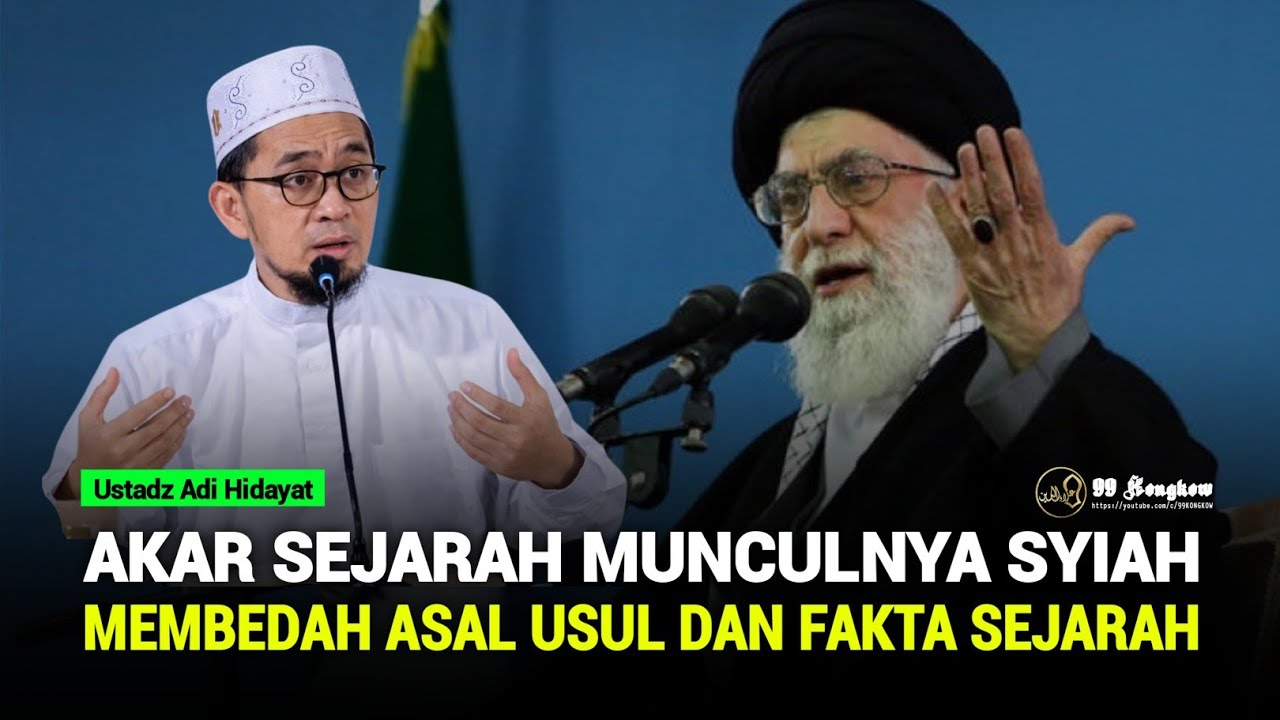 Akar Sejarah Syiah dan Awal Mula Perpecahan | Ustadz Adi Hidayat