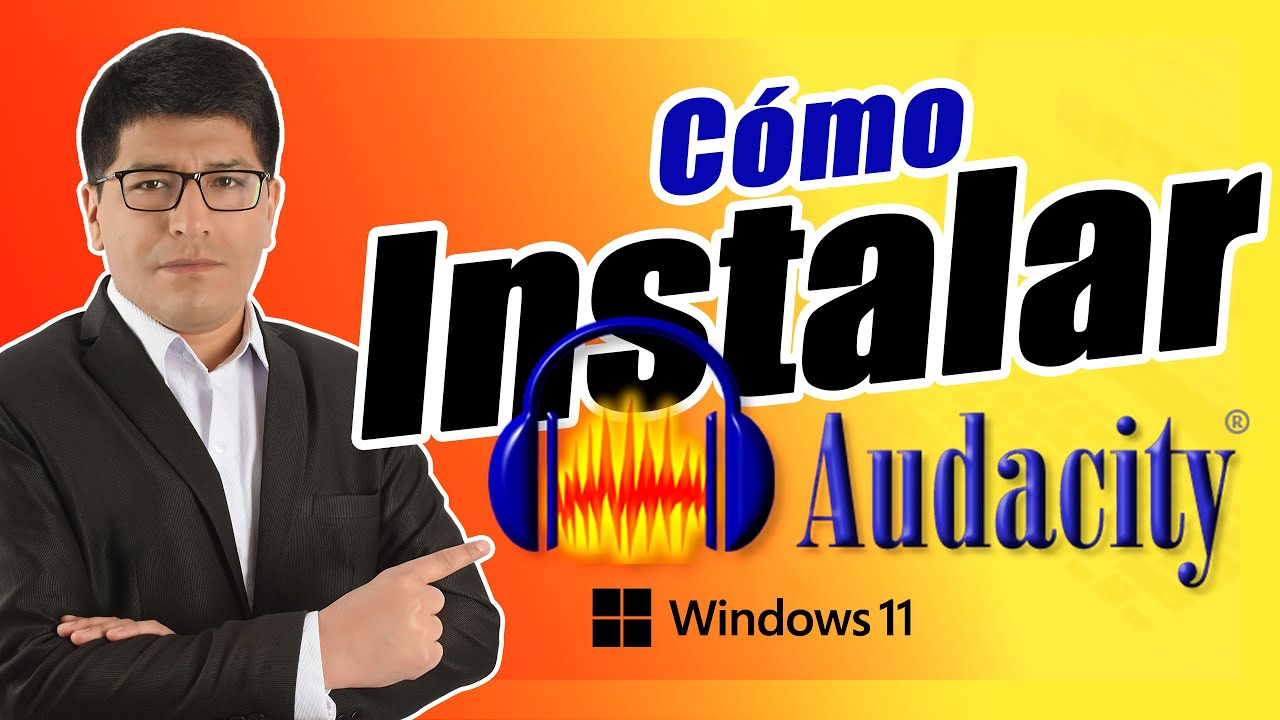 Cómo Descargar e Instalar Audacity en Windows 11 PASO A PASO