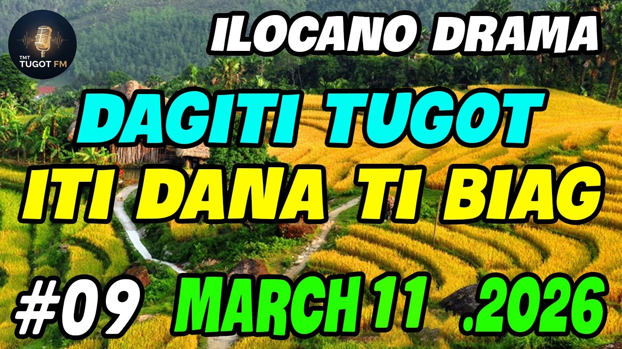 DAGITI TUGOT ITI DANA TI BIAG  | ILOCO DRAMA / Ep.09