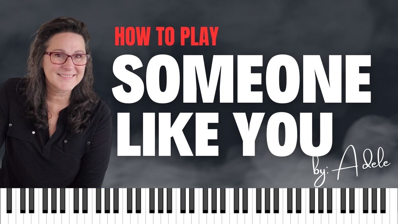 How to Play: Someone Like You by Adele on Piano EASY