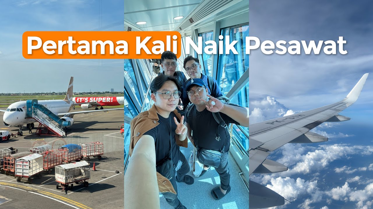 SEUMUR HIDUP BARU NAIK PESAWAT ! - Takut tapi seru 😭