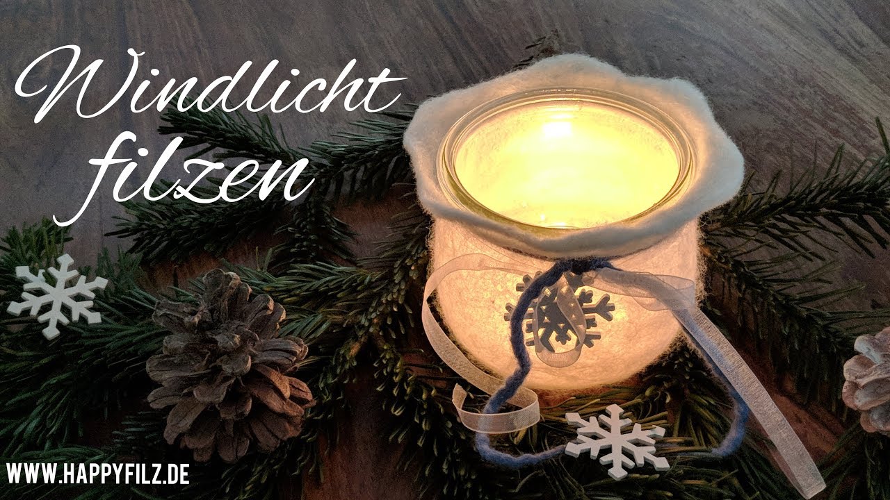 Filzen für Anfänger / Filzanleitung / Windlicht