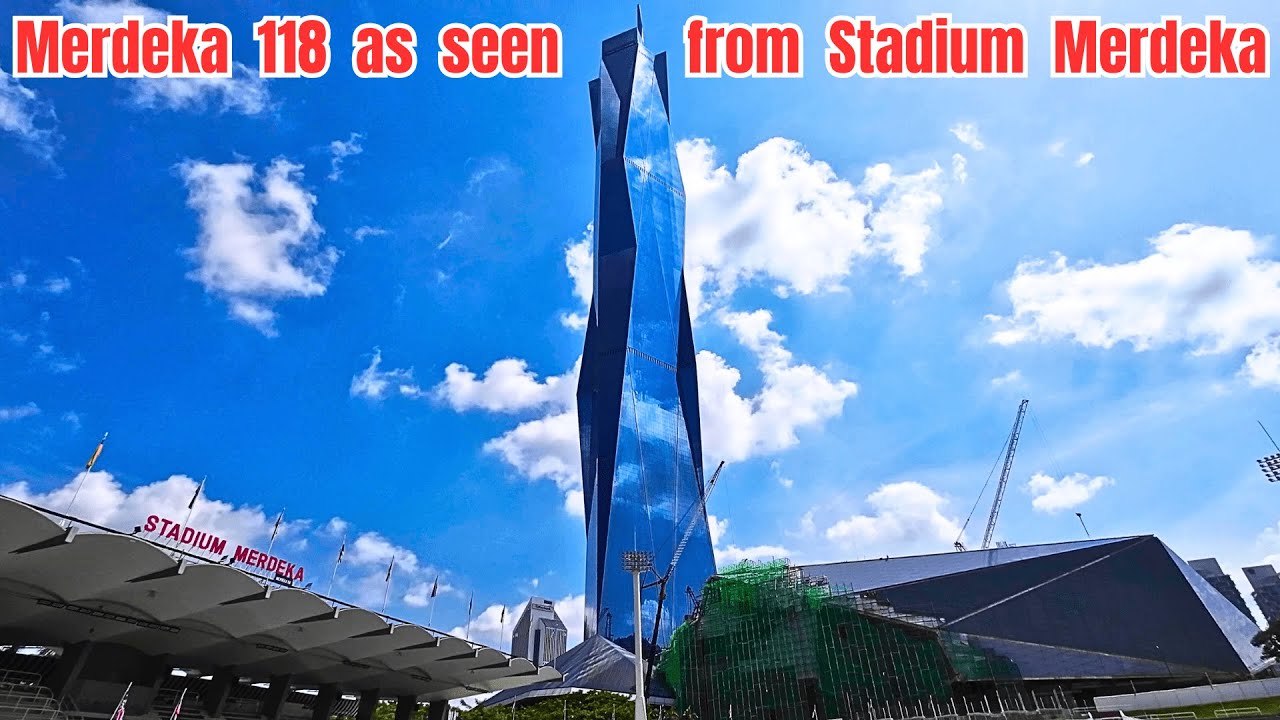 Merdeka 118 as seen from Stadium Merdeka