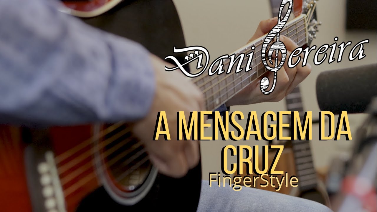 A MENSAGEM DA CRUZ - Harpa Cristã (no VIOLÃO) - FingerStyle Cover