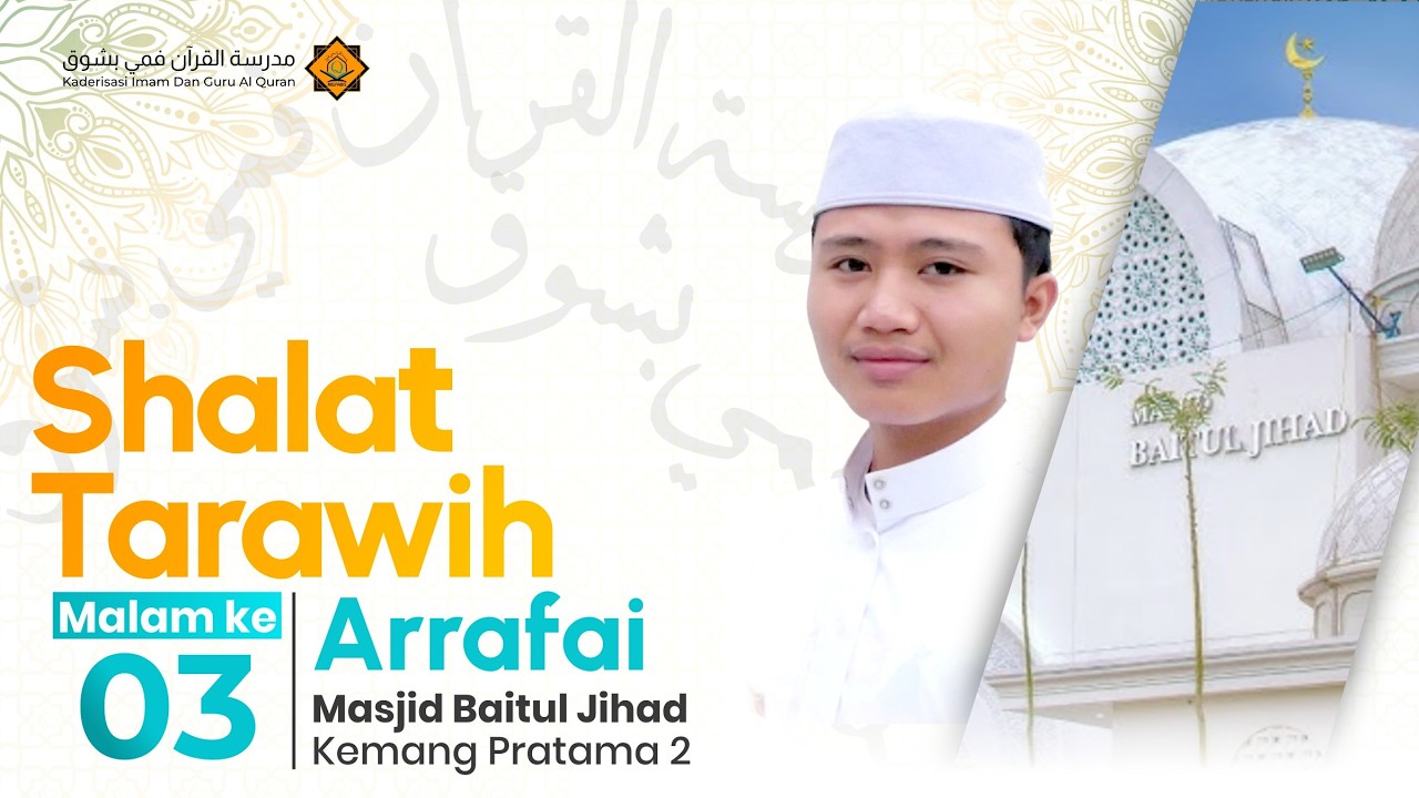 Shalat Tarawih Malam ke-3 Arrafai | Masjid Baitul Jihad Kemang Pratama 2