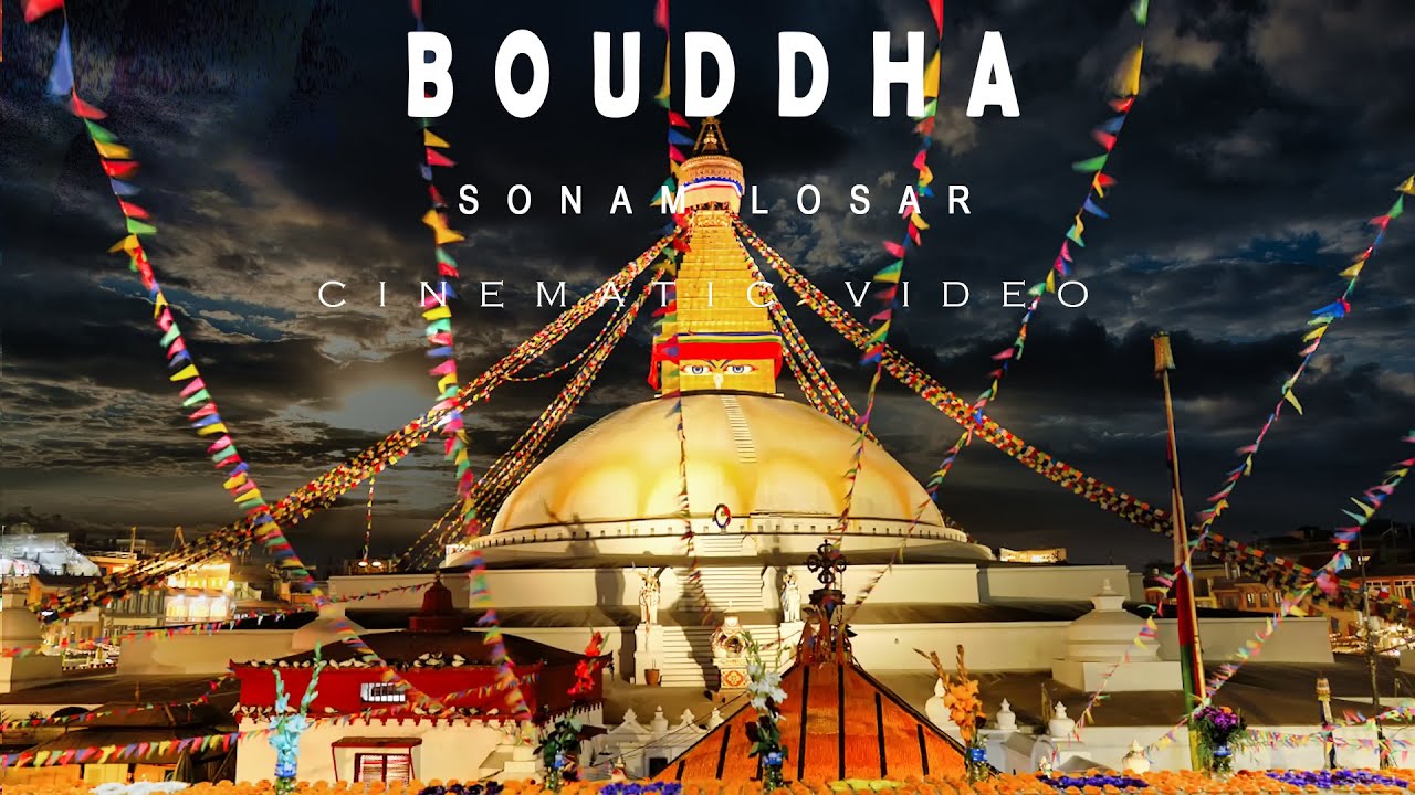 BOUDDHA - Sonam Losar CINEMATIC VIDEO