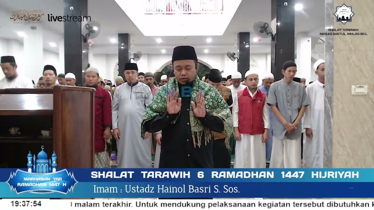 Ustadz Hainol Basri S.Sos, Shalat Tarawih - malam ke 6 Ramadhan 1447