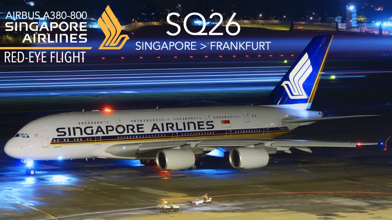 Singapore Airlines SQ26 : Flying from Singapore to Frankfurt