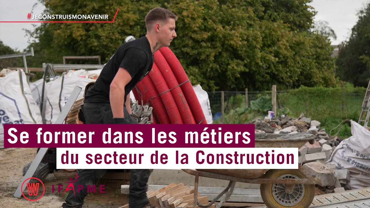 Forme-toi dans les métiers de la construction avec l'IFAPME et profite de plein d'avantages !