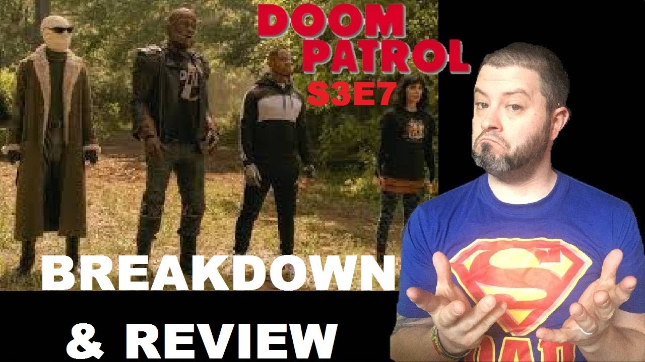 Doom Patrol Season 3 Episode 7 BREAKDOWN & REVIEW