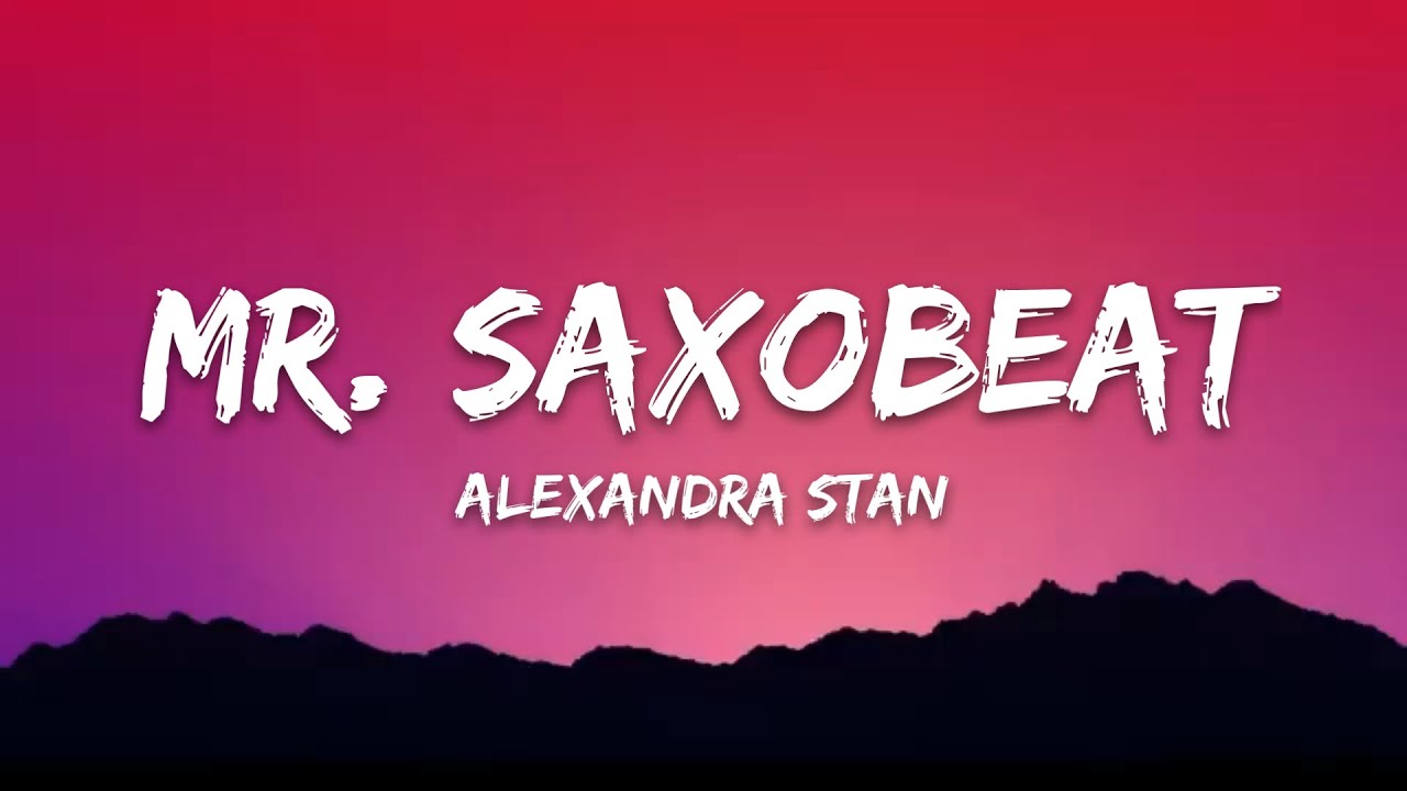 Alexandra Stan &ndash; Mr. Saxobeat (Lyrics)
