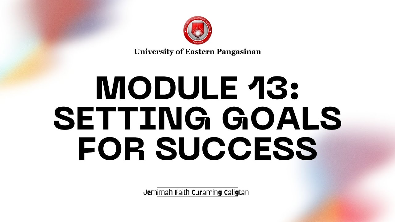 Setting Goals for Success | Module 13 Understanding the Self | Jemimah Caligtan