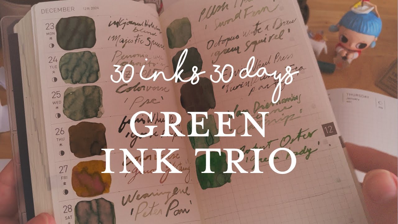 30 Inks 30 Days Vlog: 3 Inks. 3 Pens. All Green.