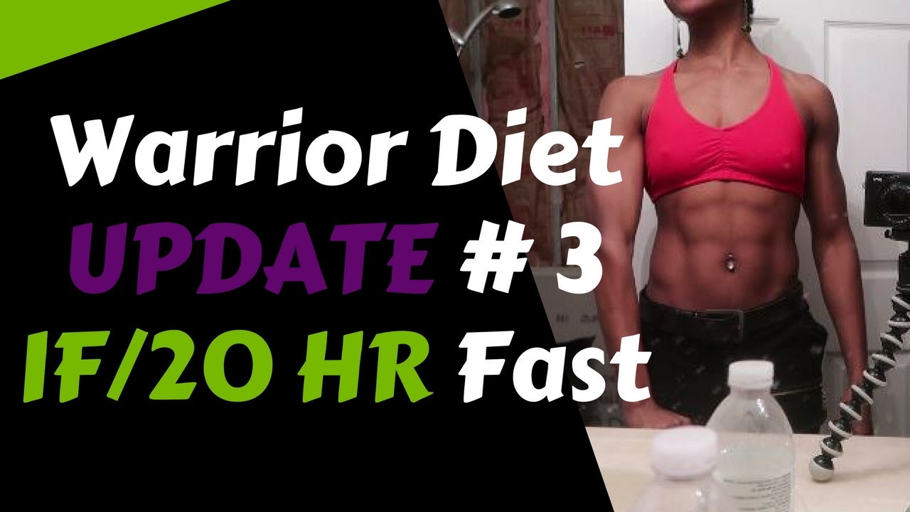 WARRIOR DIET 1 Month Update #3 | Intermittent Fasting | 20 Hour Fast