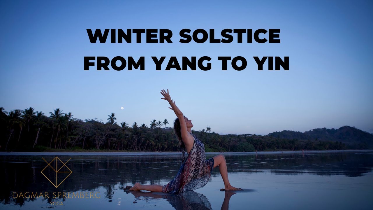 Yoga with Dagmar : Yang to Yin Yoga for the Winter Solstice – Slow, Grounding & Restorative Practice