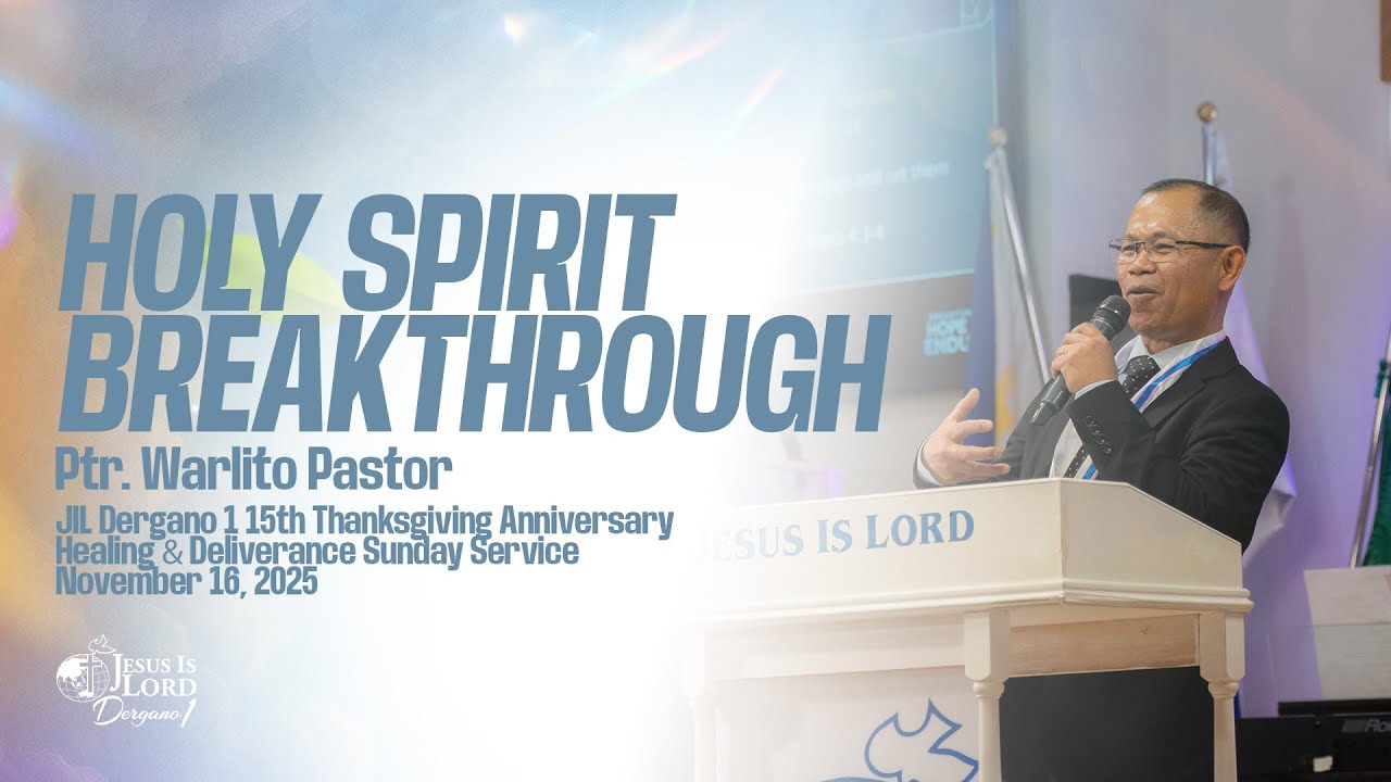 HOLY SPIRIT BREAKTHROUGH // Ptr. Warlito Pastor