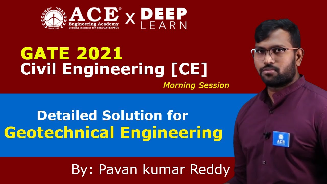 GATE 2021 Civil Engineering [CE] - DETAILED SOLUTIONS FOR GEOTECHNICAL ENGINEERING | MORNING SESSION