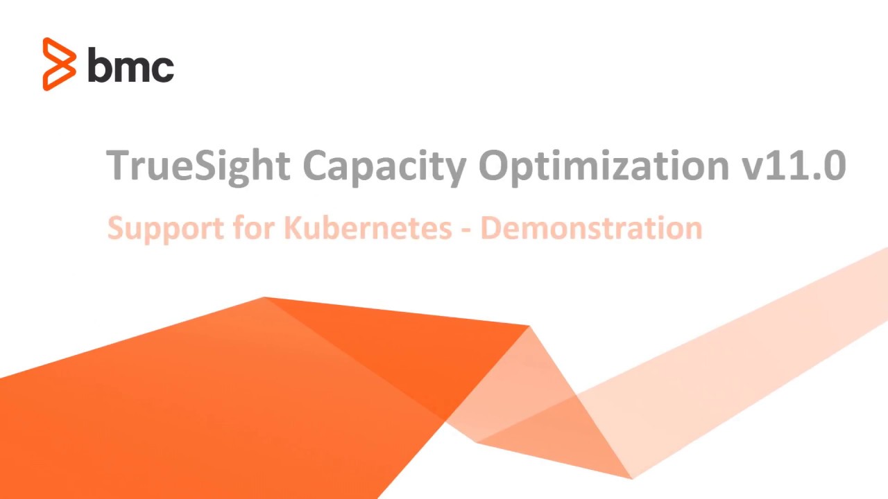 Support for Kubertentes - OOTB View Demo | TrueSight Capacity Optimization
