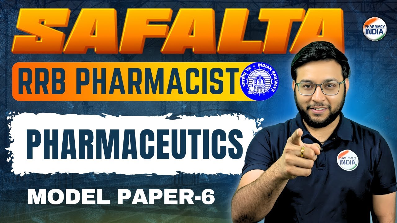 RRB Pharmacist | Pharmaceutics MCQs | Model Paper - 6 | Safalta #rrbpharmacist #rrb #pharmaceutics