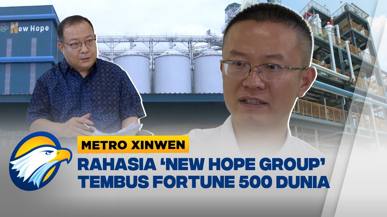 Kisah New Hope: Dari Usaha Kecil ke Perusahaan Kelas Dunia - [Metro Xinwen]