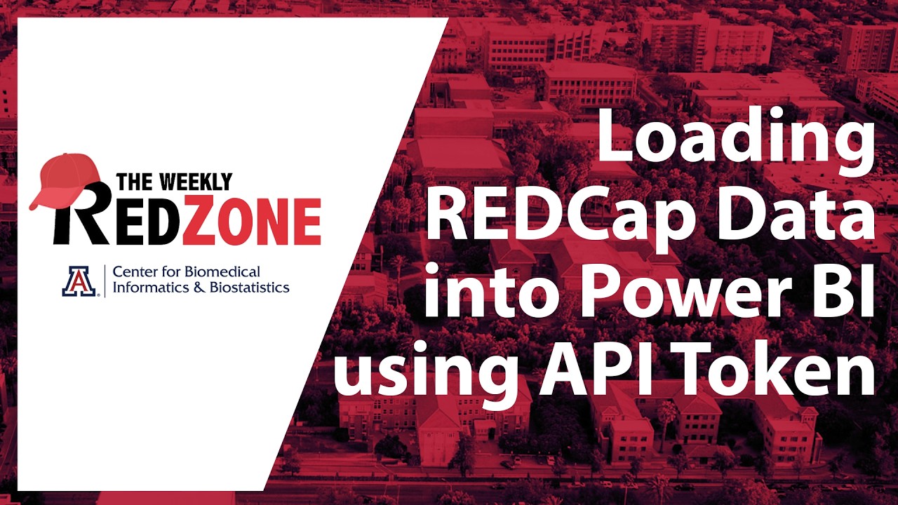 REDZone - Loading REDCap Data into Power BI using API Token