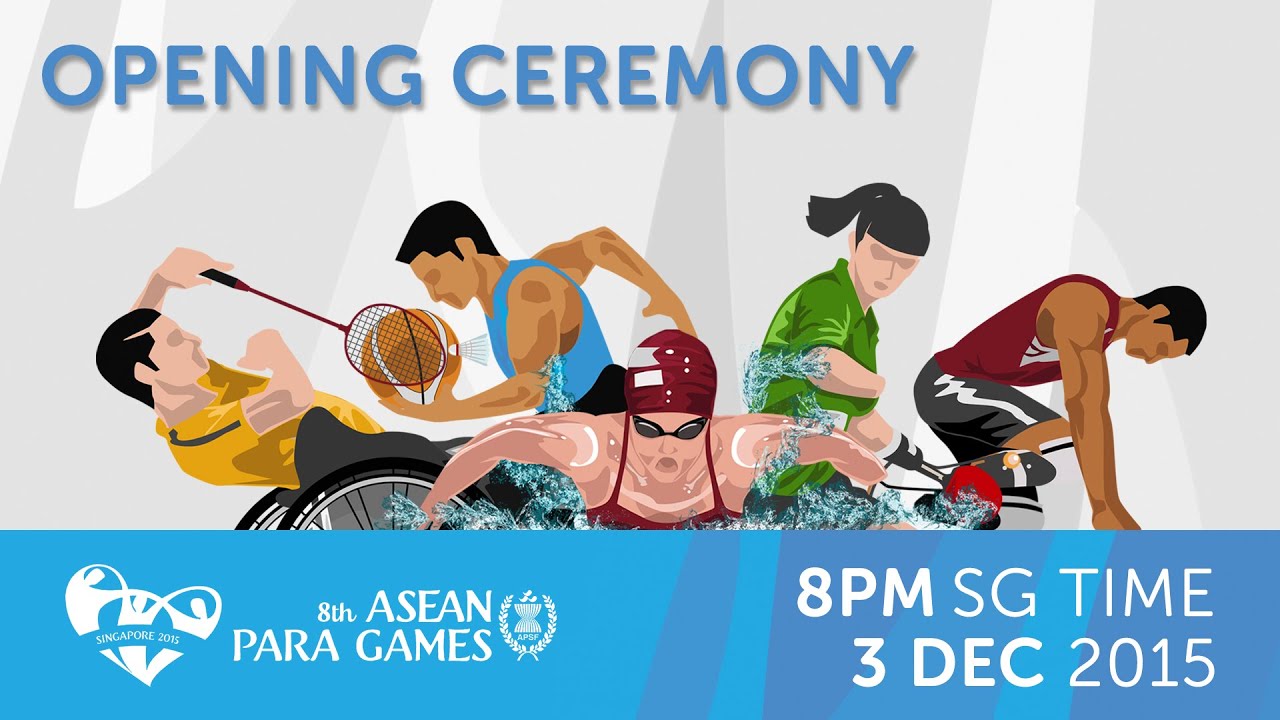 Opening Ceremony | 8th ASEAN Para Games 2015